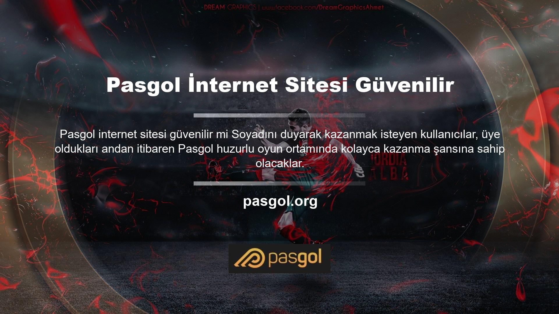 Pasgol, üyeliğin tüm aşamaları için güvenilir bir platformdur